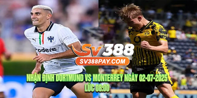 Nhận định Dortmund vs Monterrey đặt cửa tài hay xỉu?