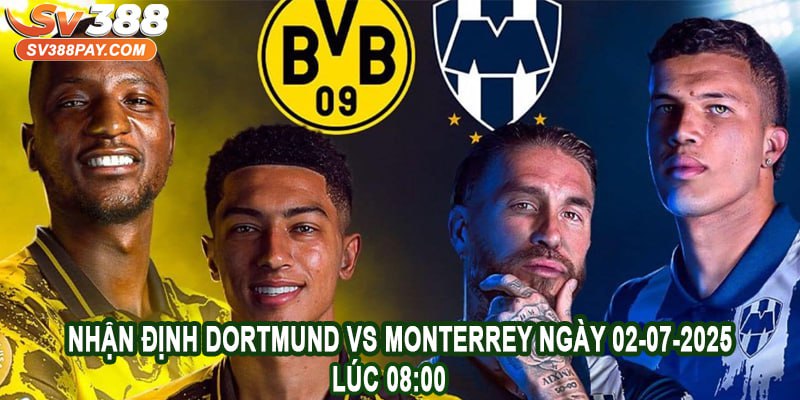 Dự kiến nhận định Dortmund vs Monterrey