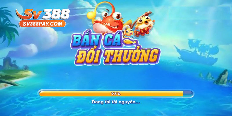 bắn cá đổi thưởng