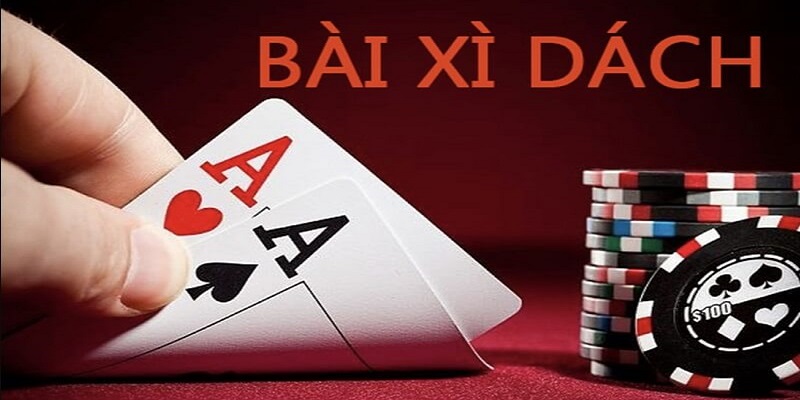 Chiến Thuật Chơi Bài Xì Dách Hiệu Quả