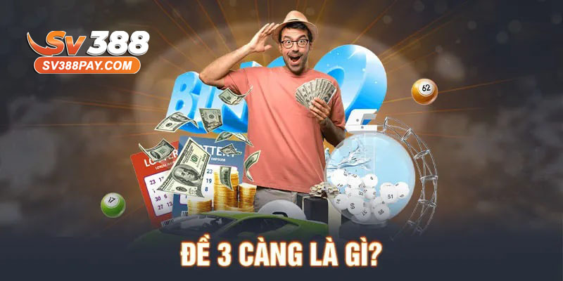 Dàn Đề 3 Càng Là Gì?
